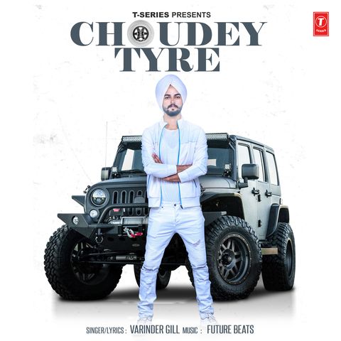 Choudey Tyre Varinder Gill Mp3 Song Download