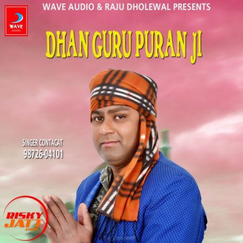 Dhan Guru Puran Ji Raja Mehboob Mp3 Song Download