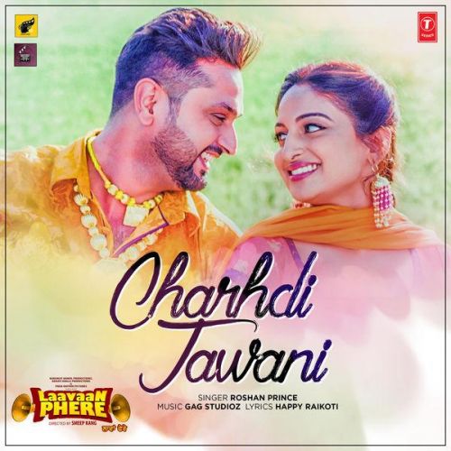 Charhdi Jawani (Laavaan Phere) Roshan Prince Mp3 Song Download