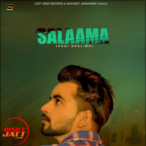 Salaama Jaggi Dhaliwal Mp3 Song Download