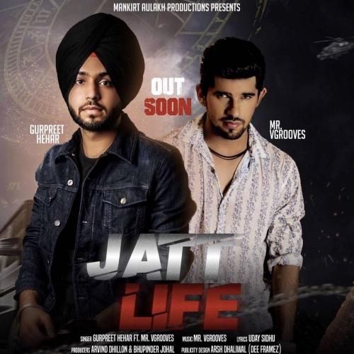 Jatt Life Gurpreet Hehar Mp3 Song Download