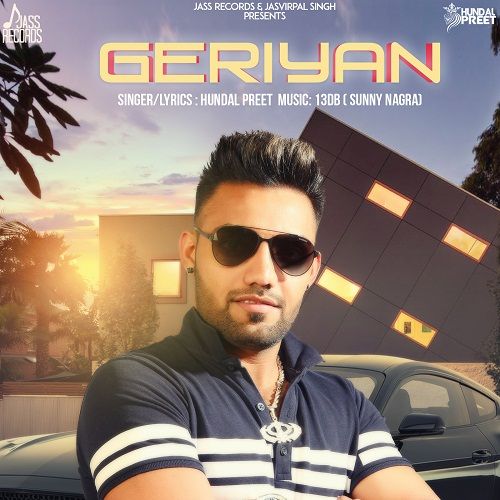 Geriyan Hundal Preet Mp3 Song Download