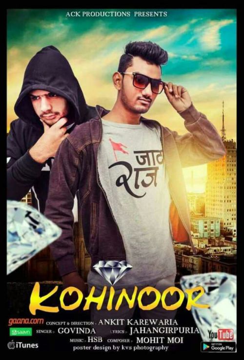 Kohinoor Govinda, Mohit Moi, Ankit Karewaria Mp3 Song Download