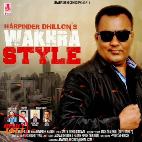 Wakhra styl Harpinder Dhillon Mp3 Song Download