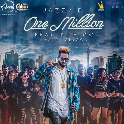 One Million Jazzy B, DJ Flow Mp3 Song Download