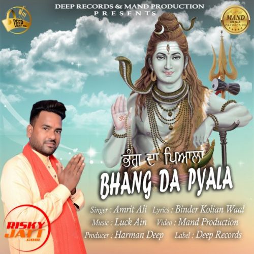 Bhang Da pyala Amrit Ali Mp3 Song Download