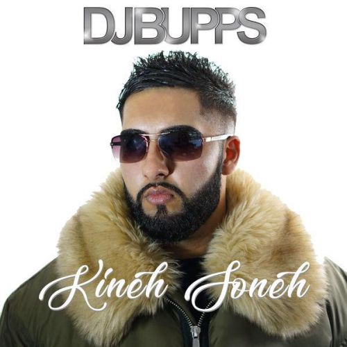 Kineh Soneh DJ Bupps, Bakshi Billa Mp3 Song Download