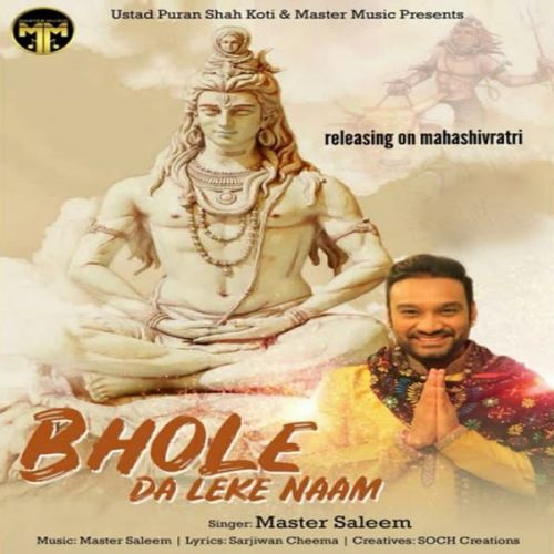 Bhole Da Leke Naam Master Saleem Mp3 Song Download