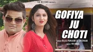 Gofiya Ju Choti Raju Punjabi, Seenam Katholic Mp3 Song Download