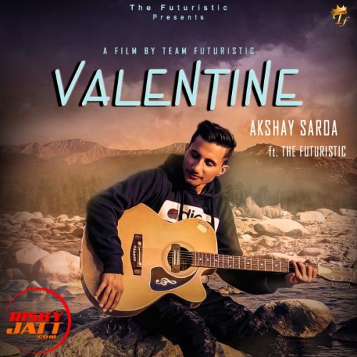 Valentine Akshay Saroa Mp3 Song Download