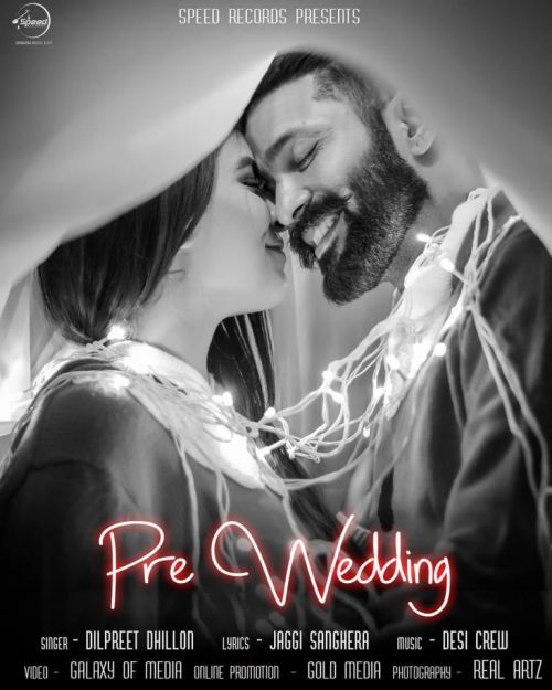 Pre Wedding Dilpreet Dhillon Mp3 Song Download