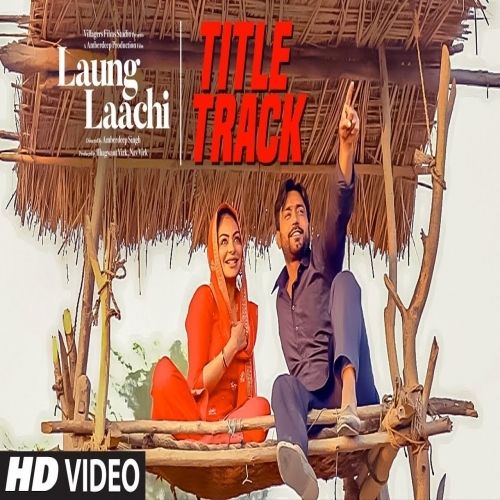 Laung Laachi Mannat Noor Mp3 Song Download