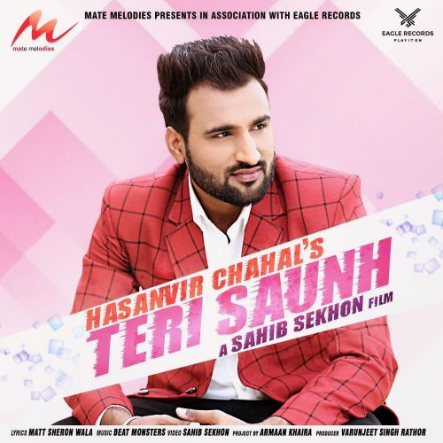 Teri Saunh Hasanvir Chahal Mp3 Song Download