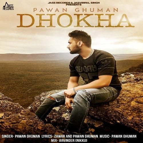 Dhokha Pawan Ghuman Mp3 Song Download