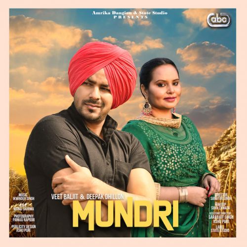 Mundri Veet Baljit, Deepak Dhillon Mp3 Song Download