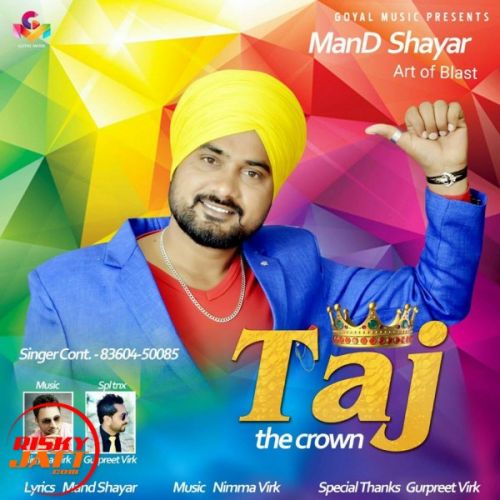 Taj Tha Crown Mand Shayar Mp3 Song Download