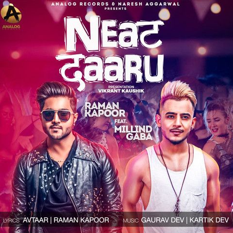 Neat Daaru Millind Gaba, Raman Kapoor Mp3 Song Download
