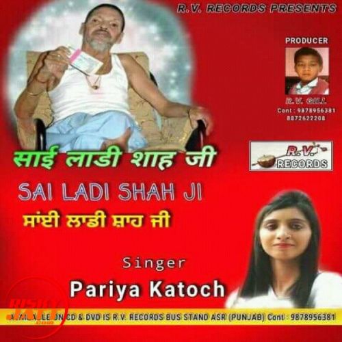 Sai Ladi Shah Ji Pariya Katoch Mp3 Song Download