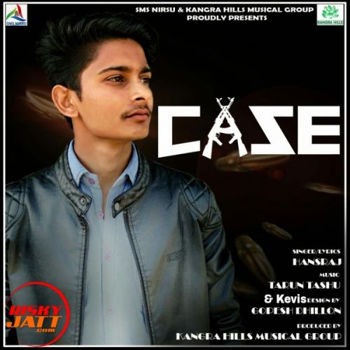 Case Hansraj Mp3 Song Download