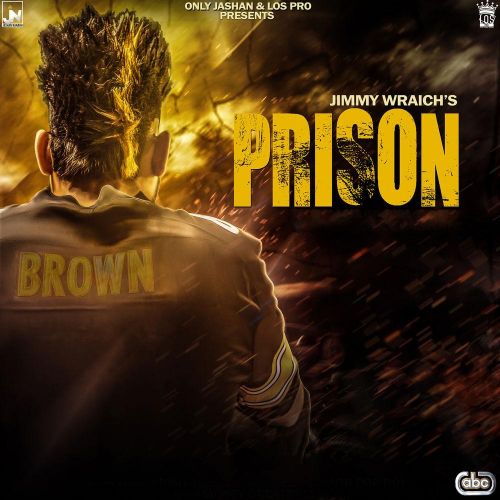 Prison Jimmy Wraich Mp3 Song Download
