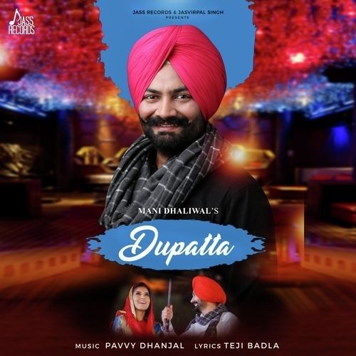 Dupatta Mani Dhaliwal Mp3 Song Download
