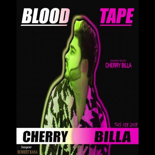 Blood Tape Cherry Billa Mp3 Song Download