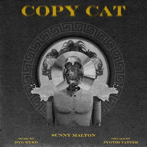 Copycat Sunny Malton Mp3 Song Download