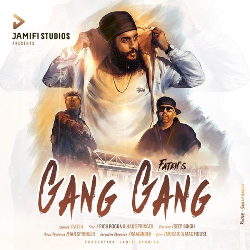 Gang Gang Fateh, Rich Rocka, Haji Springer Mp3 Song Download