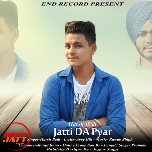 Jatti da pyar Harsh Bedi Mp3 Song Download