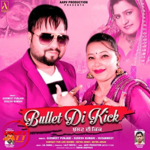 Bullet Di Kick Gurmeet Punjabi, Sudesh Kumari, Husanmeet Mp3 Song Download