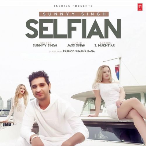 Selfian Sunnyy Singh Mp3 Song Download