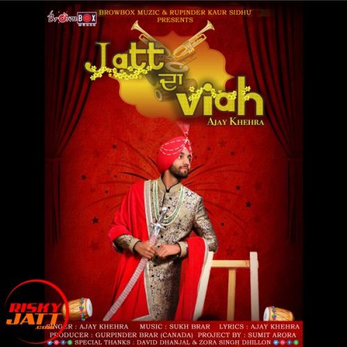 Jatt Da Viah Ajay Khehra Mp3 Song Download