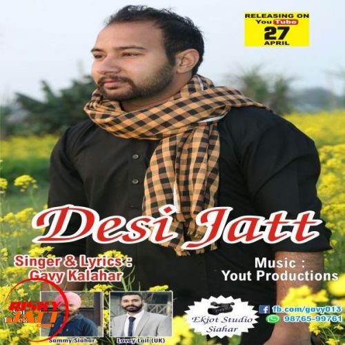 Desi jatt Gavy Kalahar Mp3 Song Download