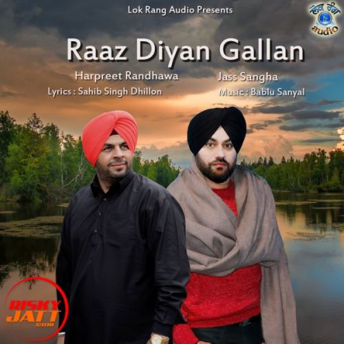 Raaz Diyan Gallan Harpreet Randhawa, Jass Sangha Mp3 Song Download