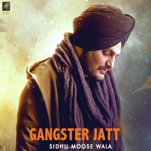 Gangster Jatt Sidhu Moose Wala Mp3 Song Download