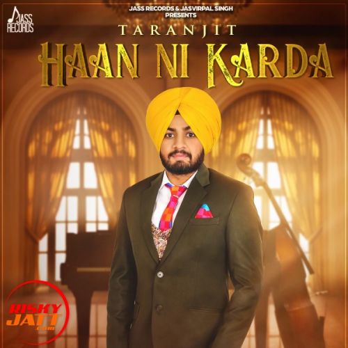 Haan Ni Karda Taranjit Mp3 Song Download