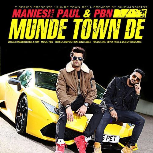 Munde Town De Maniesh Paul, PBN Mp3 Song Download