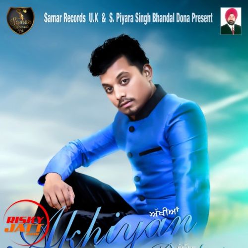 Aakhian Bechain B S Chohan Mp3 Song Download