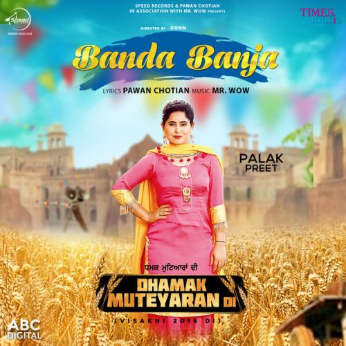 Banda Banja (Dhamak Muteyaran Di) Palak Preet Mp3 Song Download
