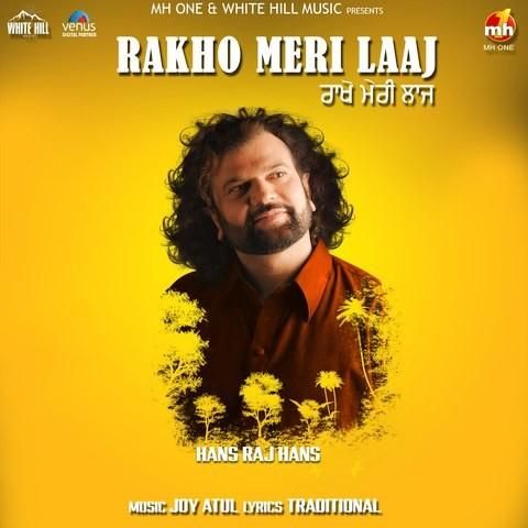 Rakho Meri Laaj Hans Raj Hans Mp3 Song Download