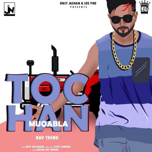 Tochan Muqabla Rav Thind, Vicky Sandhu Mp3 Song Download