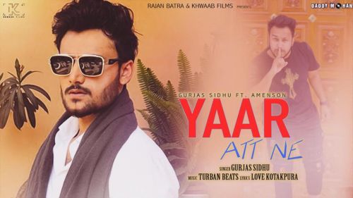 Yaar Att Ne Gurjas Sidhu Mp3 Song Download