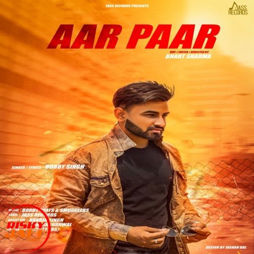 Aar Paar Bobby Singh Mp3 Song Download