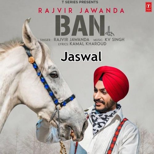 Ban Rajvir Jawanda Mp3 Song Download