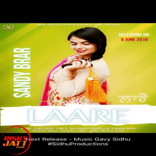 Laare Sandy Brar, Gavy Sidhu Mp3 Song Download