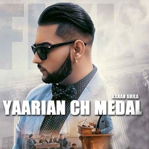 Yaarian Ch Medal Karan Aujla Mp3 Song Download