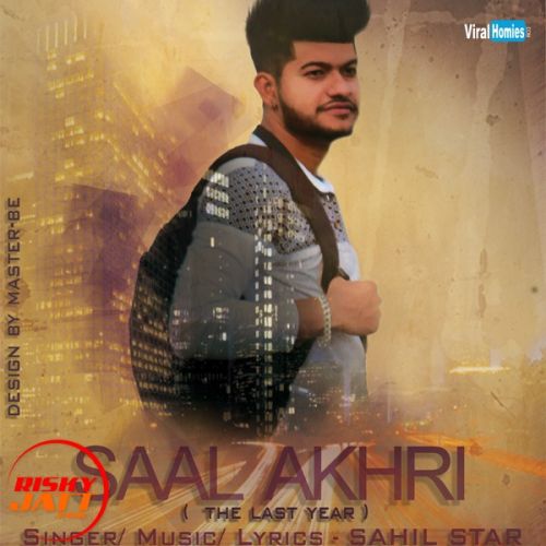 Saal Akhri Sahil Star Mp3 Song Download