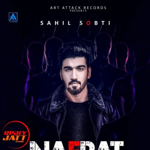 Nafrat Sahil Sobti Mp3 Song Download