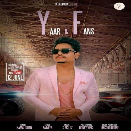 Yaar & Fans Kamal Khan Mp3 Song Download