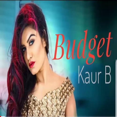 Budget Kaur B Mp3 Song Download